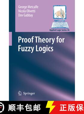 【3-4周达】Proof Theory for Fuzzy Logics [9781402094088]