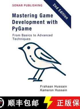 【3-4周达】Mastering Game Development with PyGame: From Basics to Advanced Techniques [9798223384267]
