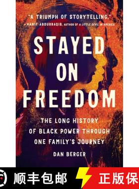 【3-4周达】Stayed on Freedom: The Long History of Black Power Through One Family's Journey [9781541675360]