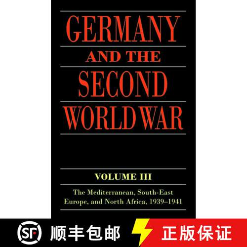 【3-4周达】Germany and the Second World War: Volume III: The Mediterranean, South-east Europe, and No... [9780198738329]