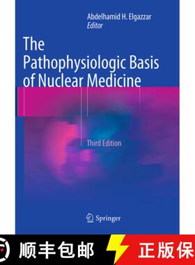 【3-4周达】The Pathophysiologic Basis of Nuclear Medicine [9783319307718]