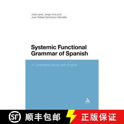 【3-4周达】Systemic Functional Grammar of Spanish: A Contrastive Study with English [9781441126009]