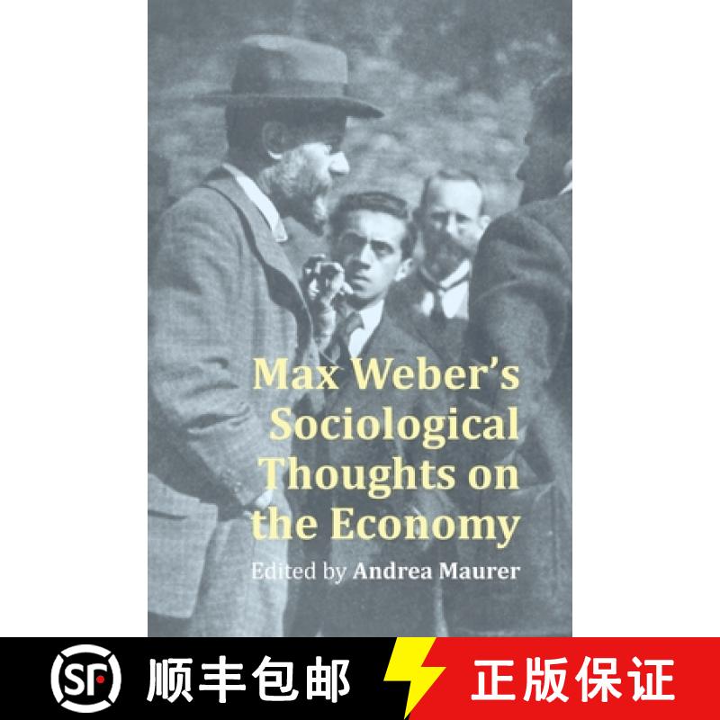 【2-3周达】Max Weber's Sociological Thoughts on the Economy [9781788217071]