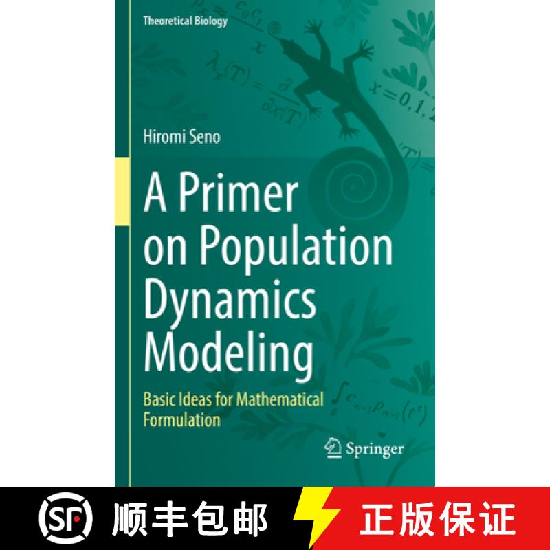 【3-4周达】A Primer on Population Dynamics Modeling : Basic Ideas for Mathematical Formulation [9789811960185]