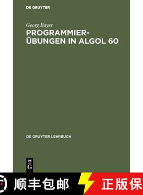 【3-4周达】Programmierübungen in ALGOL 60 [9783110035629]