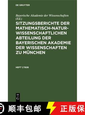 预订 Sitzungsberichte Der Mathematisch-Naturwissenschaftlichen Abteilung Der Bayerischen Akademie Der... [9783486751963]