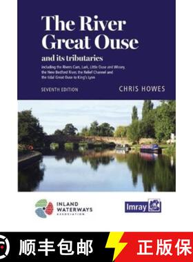 【3-4周达】River Great Ouse and its tributaries: including the Rivers Cam, Lark, Little Ouse & Wissey... [9781786795342]