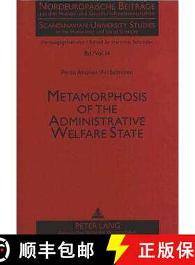 【3-4周达】Metamorphosis of the Administrative Welfare State: From Depoliticisation to Political Rati... [9783631484944]