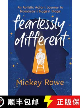 【3-4周达】Fearlessly Different : An Autistic Actor's Journey to Broadway's Biggest Stage [9781538163122]