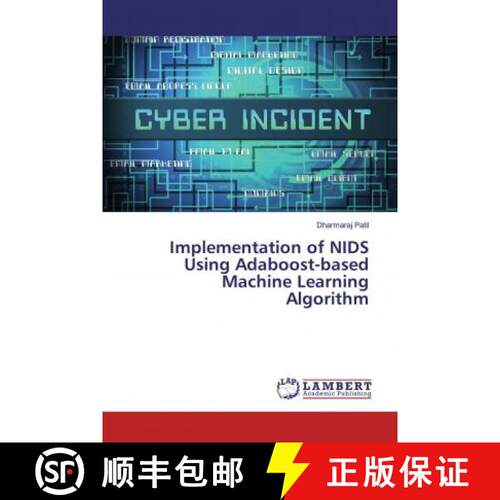 预订 Implementation of NIDS Using Adaboost-based Machine Learning Algorithm [9786139990368]