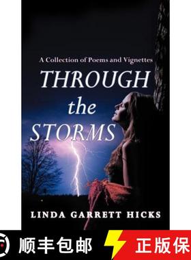 【3-4周达】Through the Storms: A Collection of Poems and Vignettes [9781449771287]
