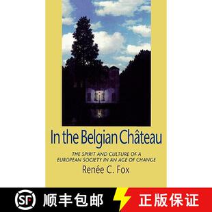 Change The Culture and Society Spirit 9781566637121 Belgian the European Chateau Age 预订