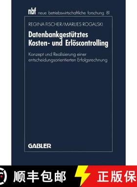 【3-4周达】Datenbankgestütztes Kosten- und Erlöscontrolling : Konzept und Realisierung einer entsch... [9783409121187]