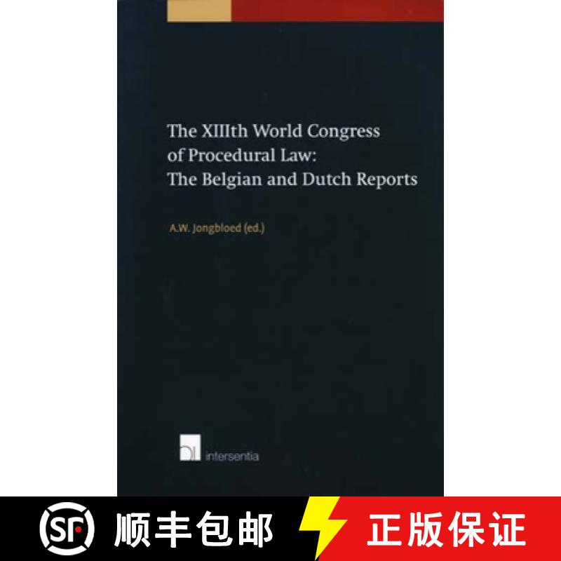 【2-3周达】The XIIIth World Congress of Procedural Law: The Belgian and Dutch Reports [9789050958608]
