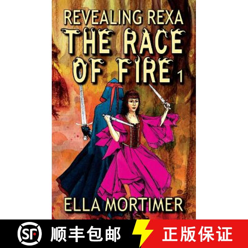 预订 The Race of Fire 1: Revealing Rexa [9780648232001]