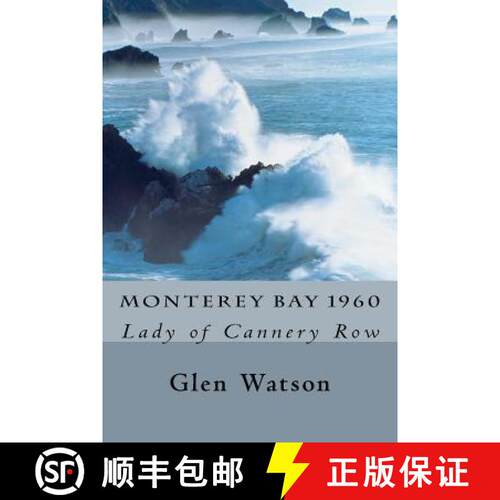【3-4周达】Monterey Bay 1960: The Lady of Cannery Row [9780615633732]