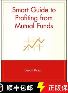 【3-4周达】Smart Guide To Profiting From Mutual Funds [Wiley金融] [9780471296096]