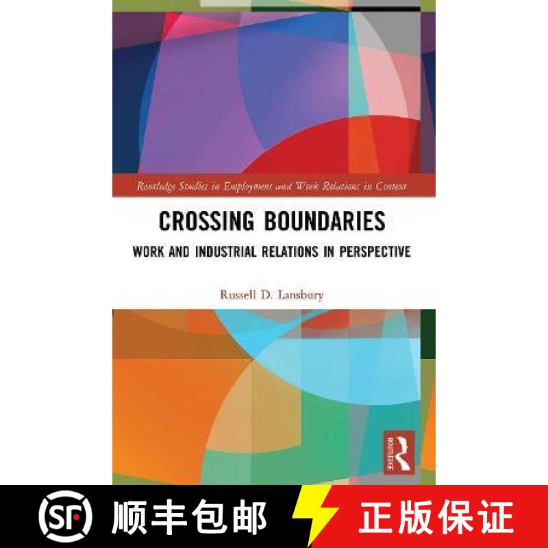 【3-4周达】Crossing Boundaries: Work and Industrial Relations in Perspective [9780367681531]