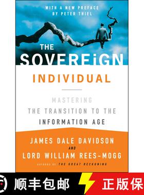 现货 主权个体：把握向信息时代的过渡 The Sovereign Individual: Mastering the Transition to the Informa... [9780684832722]