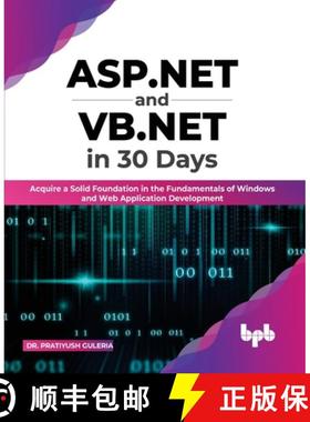 预订 ASP.NET and VB.NET in 30 Days: Acquire a Solid Foundation in the Fundamentals of Windows and Web... [9789355511072]