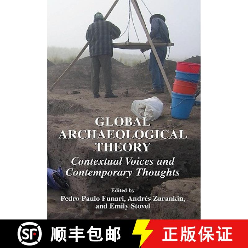 【3-4周达】Global Archaeological Theory : Contextual Voices and Contemporary Thoughts [9780306486500]