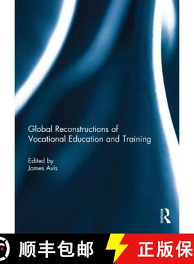 【3-4周达】Global Reconstructions of Vocational Education and Training [9780415717502]