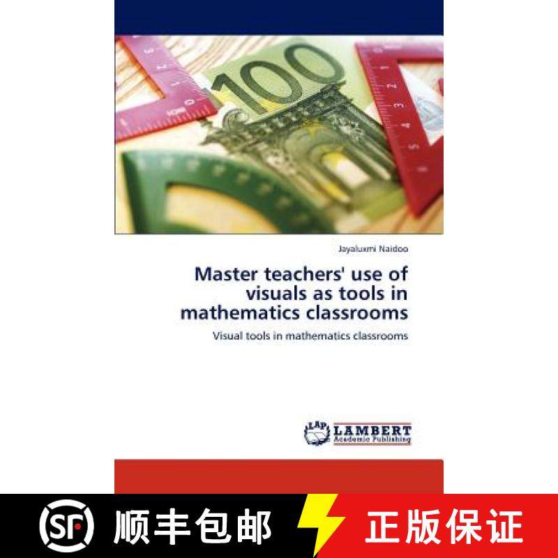 预订 Master teachers' use of visuals as tools in mathematics classrooms [9783659148439]