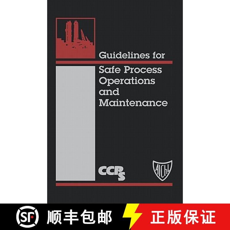 【4周达】Guidelines For Safe Process Operations And Maintenance [Wiley化学工程] [9780816906277]