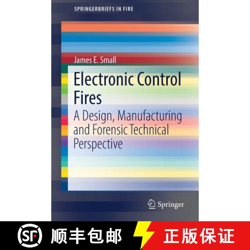 【3-4周达】Electronic Control Fires : A Design, Manufacturing and Forensic Technical Perspective [9783319528441]
