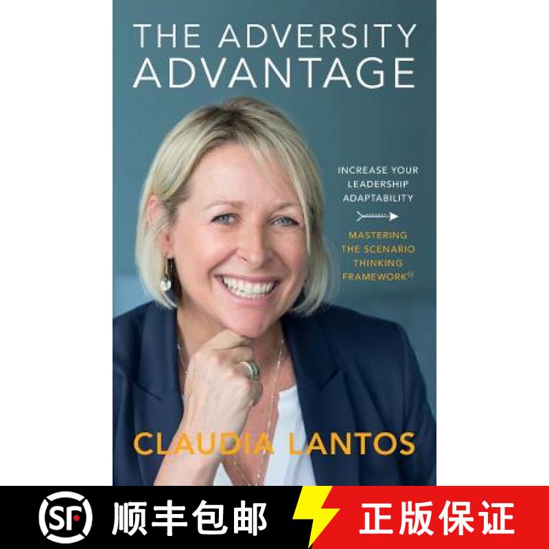 【3-4周达】The Adversity Advantage: Increase your leadership adaptability - Mastering the Scenario Th... [9780646999579]