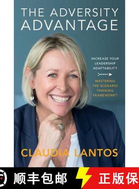 【3-4周达】The Adversity Advantage: Increase your leadership adaptability - Mastering the Scenario Th... [9780646999579]