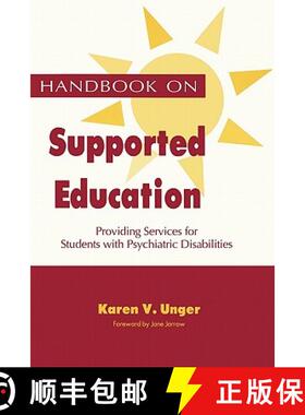 预订 Handbook on Supported Education: Providing Services for Students with Psychiatric [9781419663505]
