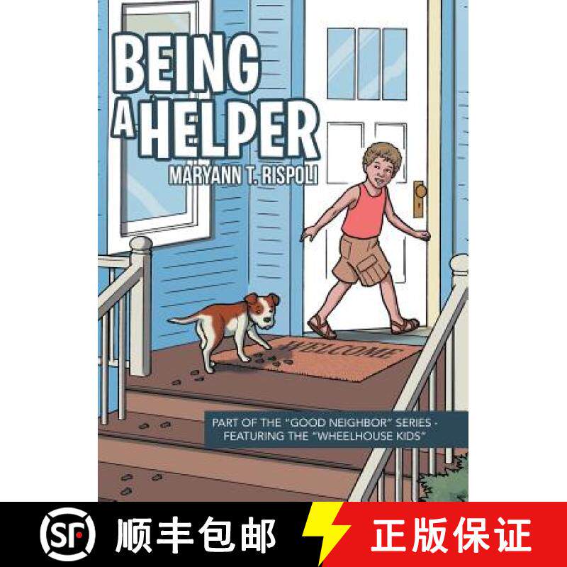 预订 Being a Helper: Part of the Good Neighbor Series - Featuring the Wheelhouse Kids [9781480851573]