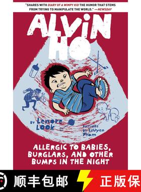【3-4周达】Alvin Ho: Allergic to Babies, Burglars, and Other Bumps in the Night: Allergic To Babies, ... [9780385386005]