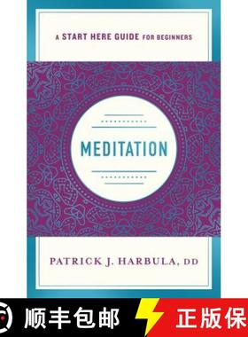 【3-4周达】Meditation: The Simple and Practical Way to Begin Meditating (a Start Here Guide) [9781250210043]