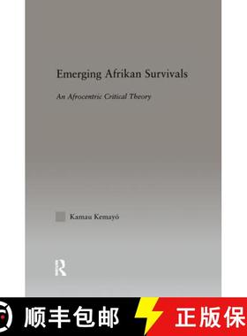 【3-4周达】Emerging Afrikan Survivals: An Afrocentric Critical Theory [9781138968639]
