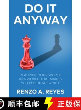 预订 Do It Anyway: Realizing Your Worth in a World That Makes You Feel Inadequate [9798885041348]
