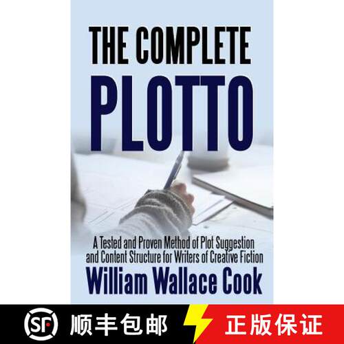 【3-4周达】The Complete Plotto: A Tested and Proven Method of Plot Suggestion and Content Structure f... [9781387283194]