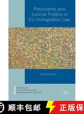 【3-4周达】Precedents and Judicial Politics in EU Immigration Law [9783319939810]