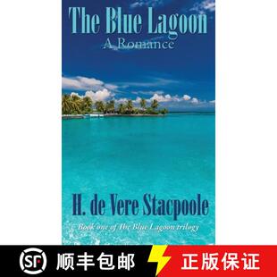 【3-4周达】The Blue Lagoon: A Romance: Book One in the Blue Lagoon Trilogy [9781515451440]