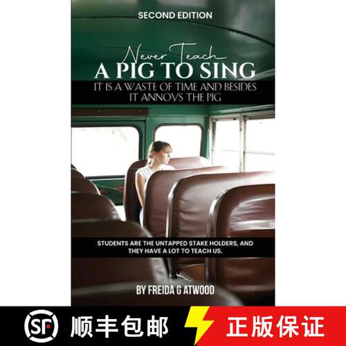 【3-4周达】Never Teach A Pig to Sing: It is a Waste of Time and Besides it Annoys the Pig [9798902350514]
