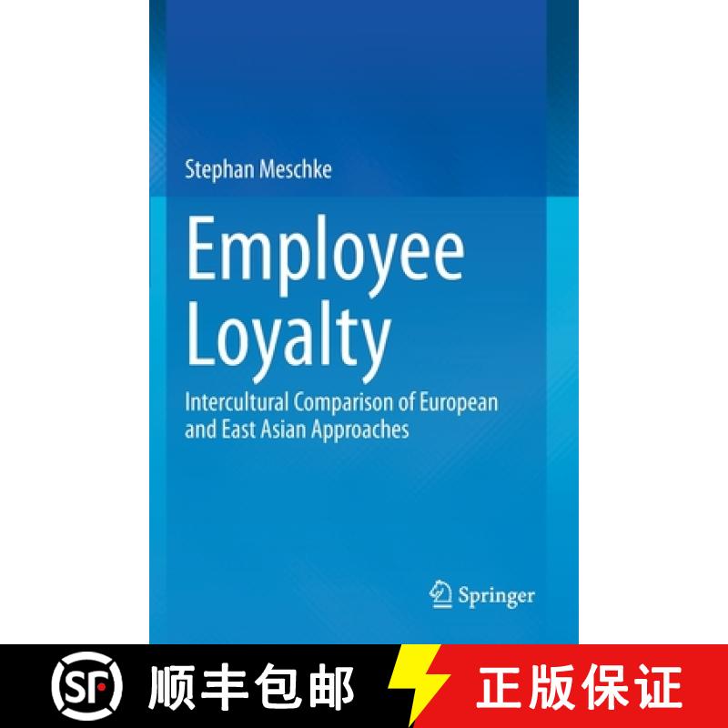 【3-4周达】Employee Loyalty : Intercultural Comparison of European and East Asian Approaches [9783030684273]