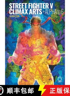 预订 Street Fighter V: Climax Arts + Alpha to 6 [9781772943818]