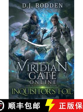 【3-4周达】Viridian Gate Online: Inquisitor's Foil (The Illusionist Book 3) [9781956583236]
