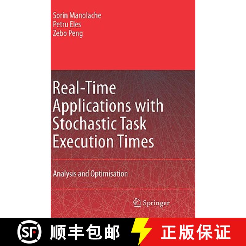【3-4周达】Real-Time Applications with Stochastic Task Execution Times: Analysis and Optimisation [9781402055058]