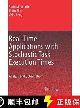 【3-4周达】Real-Time Applications with Stochastic Task Execution Times: Analysis and Optimisation [9781402055058]