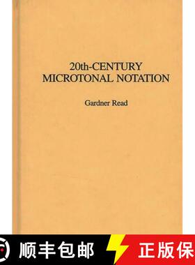 预订 20th-Century Microtonal Notation [9780313273988]
