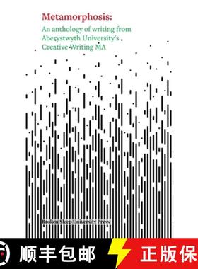 【3-4周达】Metamorphosis: An Anthology of Writing from Aberystwyth University's Creative Writing MA [9781916938922]