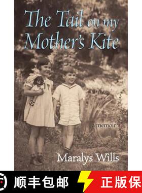 【3-4周达】The Tail On My Mother's Kite: a memoir [9780985942670]