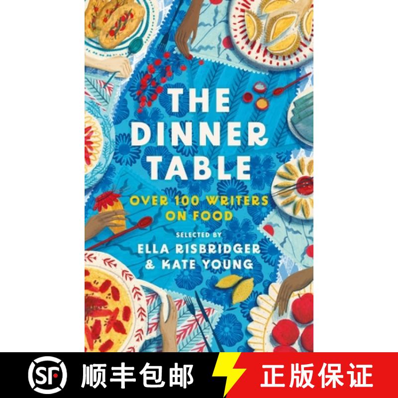 【3-4周达】Dinner Table: 100 Conversations About Food  Chosen by Ella Risbridger and Kate Young [9781804547373]